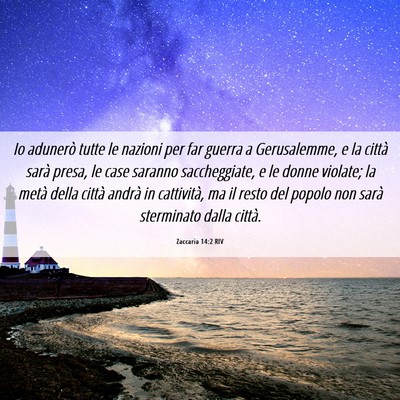 Picture 06 - Zaccaria 14:2 RIV - Io adunerò tutte le nazioni per far guerra a - Bible Verse Picture