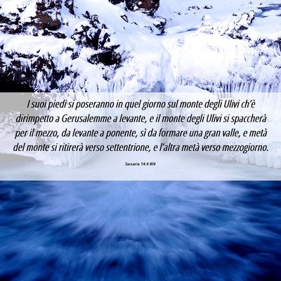 Picture 06 - Zaccaria 14:4 RIV - I suoi piedi si poseranno in quel giorno sul - Bible Verse Picture