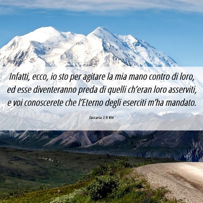 Picture 06 - Zaccaria 2:9 RIV - Infatti, ecco, io sto per agitare la mia mano - Bible Verse Picture