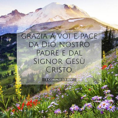 Picture 07 - 1 Corinzi 1:3 RIV - grazia a voi e pace da Dio nostro Padre e dal - Bible Verse Picture