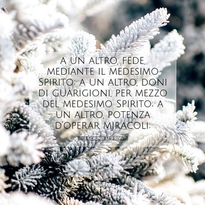 Picture 07 - 1 Corinzi 12:9 RIV - a un altro, fede, mediante il medesimo Spirito; a - Bible Verse Picture