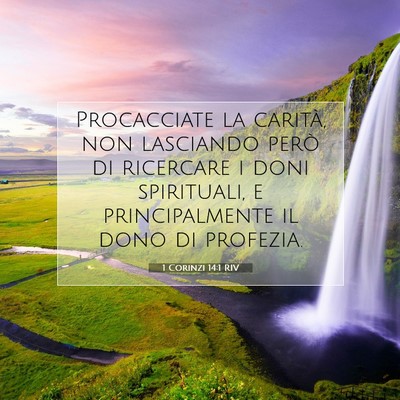 Picture 07 - 1 Corinzi 14:1 RIV - Procacciate la carità, non lasciando però di - Bible Verse Picture