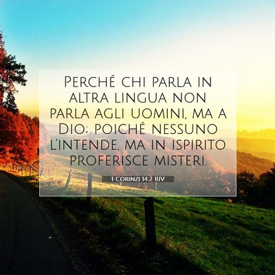 Picture 07 - 1 Corinzi 14:2 RIV - Perché chi parla in altra lingua non parla agli - Bible Verse Picture