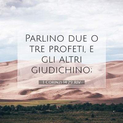 Picture 07 - 1 Corinzi 14:29 RIV - Parlino due o tre profeti, e gli altri - Bible Verse Picture