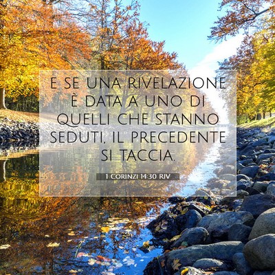 Picture 07 - 1 Corinzi 14:30 RIV - e se una rivelazione è data a uno di quelli che - Bible Verse Picture