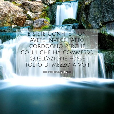 Picture 07 - 1 Corinzi 5:2 RIV - E siete gonfi, e non avete invece fatto cordoglio - Bible Verse Picture