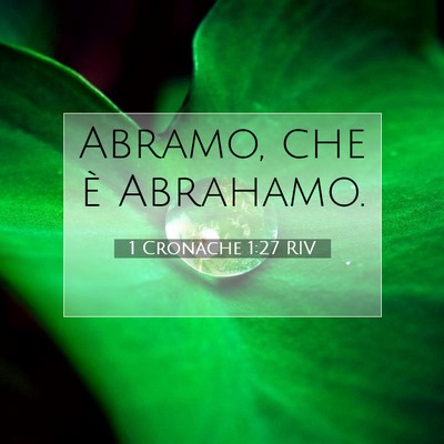 Picture 07 - 1 Cronache 1:27 RIV - Abramo, che è - Bible Verse Picture