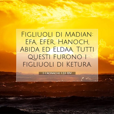 Picture 07 - 1 Cronache 1:33 RIV - Figliuoli di Madian: Efa, Efer, Hanoch, Abida ed - Bible Verse Picture