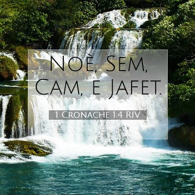 Picture 07 - 1 Cronache 1:4 RIV - Noè, Sem, Cam, e - Bible Verse Picture