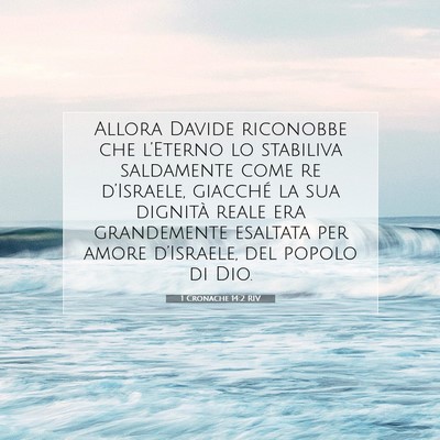 Picture 07 - 1 Cronache 14:2 RIV - Allora Davide riconobbe che l’Eterno lo - Bible Verse Picture