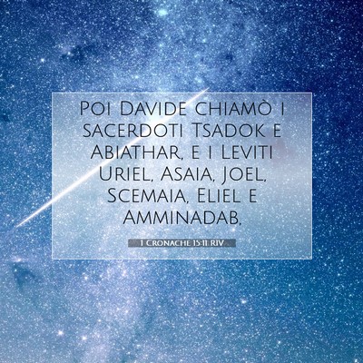 Picture 07 - 1 Cronache 15:11 RIV - Poi Davide chiamò i sacerdoti Tsadok e Abiathar, - Bible Verse Picture