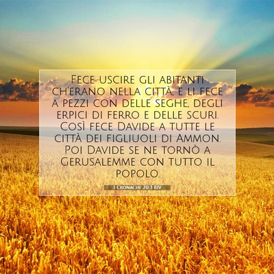 Picture 07 - 1 Cronache 20:3 RIV - Fece uscire gli abitanti ch’erano nella città, - Bible Verse Picture
