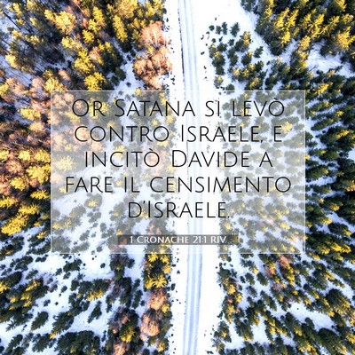 Picture 07 - 1 Cronache 21:1 RIV - Or Satana si levò contro Israele, e incitò - Bible Verse Picture