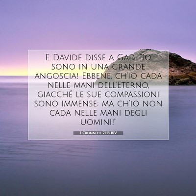 Picture 07 - 1 Cronache 21:13 RIV - E Davide disse a Gad: “Io sono in una grande - Bible Verse Picture