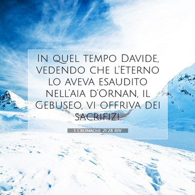 Picture 07 - 1 Cronache 21:28 RIV - In quel tempo Davide, vedendo che l’Eterno lo - Bible Verse Picture