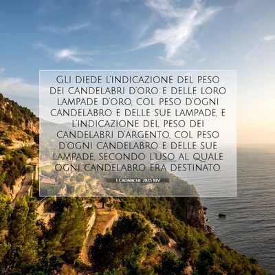 Picture 07 - 1 Cronache 28:15 RIV - Gli diede l’indicazione del peso dei candelabri - Bible Verse Picture
