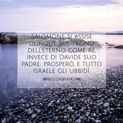 Picture 07 - 1 Cronache 29:23 RIV - Salomone si assise dunque sul trono dell’Eterno - Bible Verse Picture