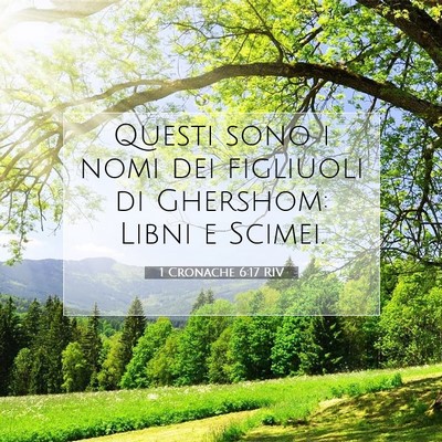 Picture 07 - 1 Cronache 6:17 RIV - Questi sono i nomi dei figliuoli di Ghershom: - Bible Verse Picture