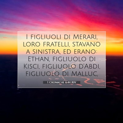 Picture 07 - 1 Cronache 6:44 RIV - I figliuoli di Merari, loro fratelli, stavano a - Bible Verse Picture