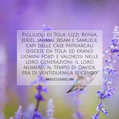 Picture 07 - 1 Cronache 7:2 RIV - Figliuoli di Tola: Uzzi, Refaia, Jeriel, Jahmai, - Bible Verse Picture