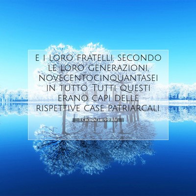Picture 07 - 1 Cronache 9:9 RIV - e i loro fratelli, secondo le loro generazioni, - Bible Verse Picture