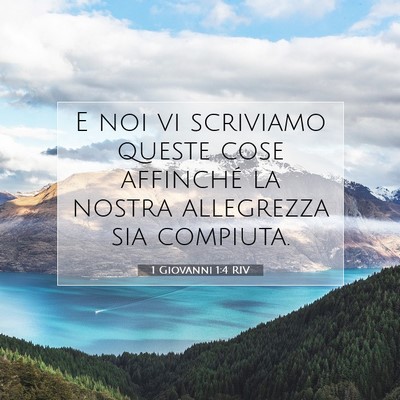 Picture 07 - 1 Giovanni 1:4 RIV - E noi vi scriviamo queste cose affinché la - Bible Verse Picture