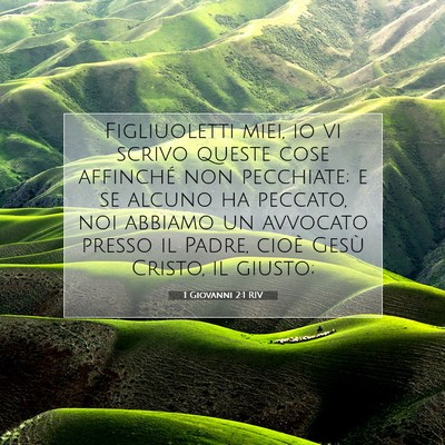Picture 07 - 1 Giovanni 2:1 RIV - Figliuoletti miei, io vi scrivo queste cose - Bible Verse Picture