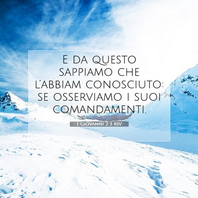 Picture 07 - 1 Giovanni 2:3 RIV - E da questo sappiamo che l’abbiam conosciuto: - Bible Verse Picture