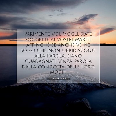 Picture 07 - 1 Pietro 3:1 RIV - Parimente voi, mogli, siate soggette ai vostri - Bible Verse Picture