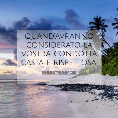 Picture 07 - 1 Pietro 3:2 RIV - quand’avranno considerato la vostra condotta - Bible Verse Picture