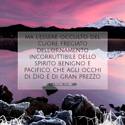 Picture 07 - 1 Pietro 3:4 RIV - ma l’essere occulto del cuore fregiato - Bible Verse Picture