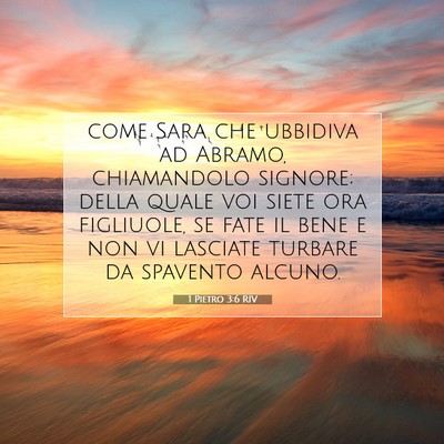 Picture 07 - 1 Pietro 3:6 RIV - come Sara che ubbidiva ad Abramo, chiamandolo - Bible Verse Picture
