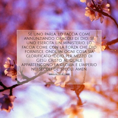 Picture 07 - 1 Pietro 4:11 RIV - Se uno parla, lo faccia come annunziando oracoli - Bible Verse Picture