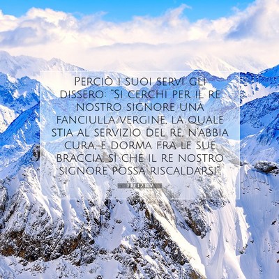 Picture 07 - 1 Re 1:2 RIV - Perciò i suoi servi gli dissero: “Si cerchi - Bible Verse Picture