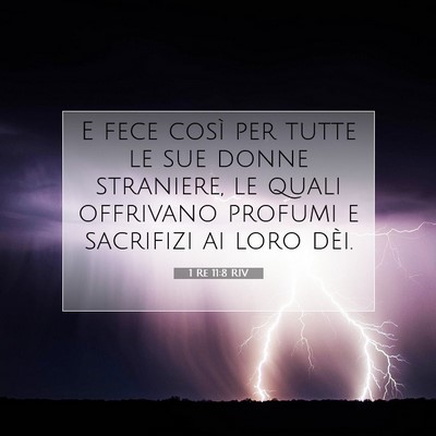 Picture 07 - 1 Re 11:8 RIV - E fece così per tutte le sue donne straniere, le - Bible Verse Picture