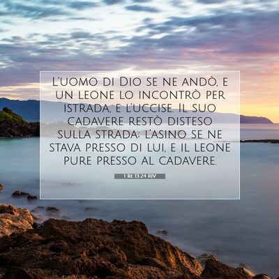 Picture 07 - 1 Re 13:24 RIV - L’uomo di Dio se ne andò, e un leone lo - Bible Verse Picture