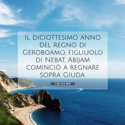 Picture 07 - 1 Re 15:1 RIV - Il diciottesimo anno del regno di Geroboamo, - Bible Verse Picture
