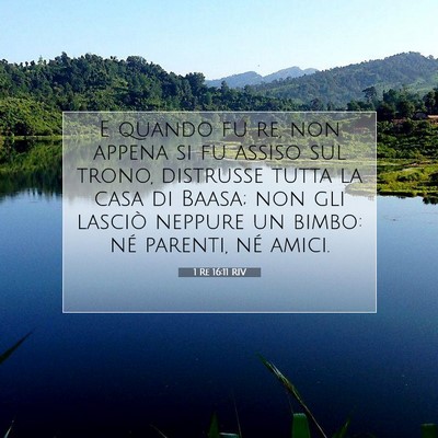 Picture 07 - 1 Re 16:11 RIV - E quando fu re, non appena si fu assiso sul - Bible Verse Picture