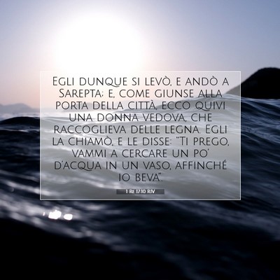 Picture 07 - 1 Re 17:10 RIV - Egli dunque si levò, e andò a Sarepta; e, come - Bible Verse Picture
