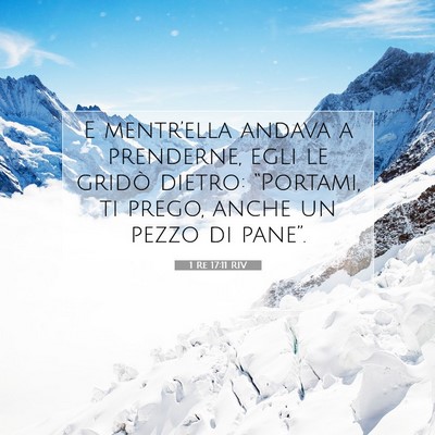 Picture 07 - 1 Re 17:11 RIV - E mentr’ella andava a prenderne, egli le gridò - Bible Verse Picture