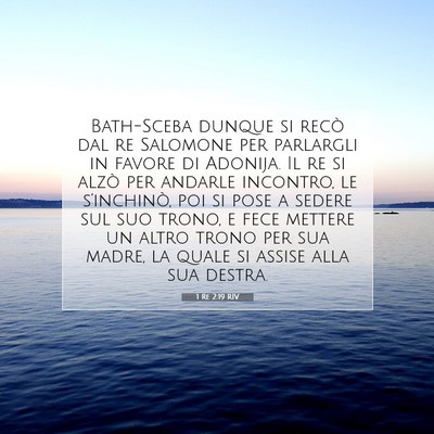 Picture 07 - 1 Re 2:19 RIV - Bath-Sceba dunque si recò dal re Salomone per - Bible Verse Picture