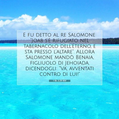 Picture 07 - 1 Re 2:29 RIV - E fu detto al re Salomone: “Joab s’è - Bible Verse Picture