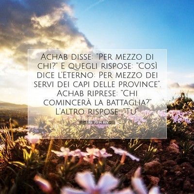 Picture 07 - 1 Re 20:14 RIV - Achab disse: “Per mezzo di chi?” E quegli - Bible Verse Picture
