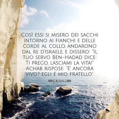 Picture 07 - 1 Re 20:32 RIV - Così essi si misero dei sacchi intorno ai - Bible Verse Picture