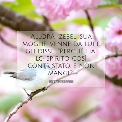 Picture 07 - 1 Re 21:5 RIV - Allora Izebel, sua moglie, venne da lui e gli - Bible Verse Picture