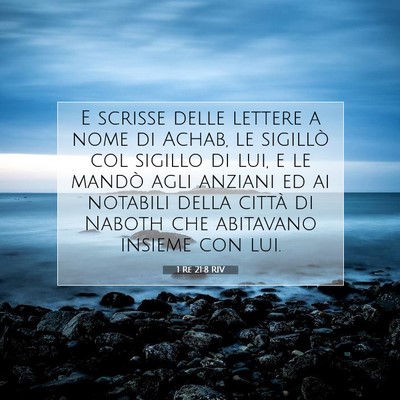 Picture 07 - 1 Re 21:8 RIV - E scrisse delle lettere a nome di Achab, le - Bible Verse Picture