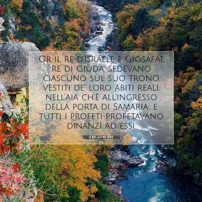 Picture 07 - 1 Re 22:10 RIV - Or il re d’Israele e Giosafat, re di Giuda, - Bible Verse Picture
