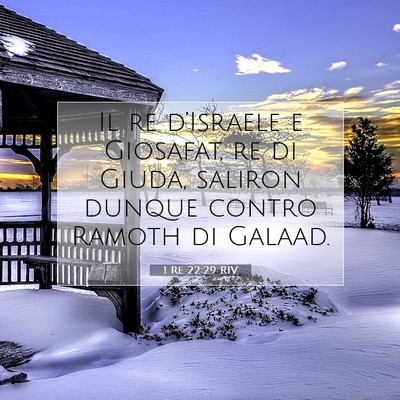 Picture 07 - 1 Re 22:29 RIV - Il re d’Israele e Giosafat, re di Giuda, - Bible Verse Picture