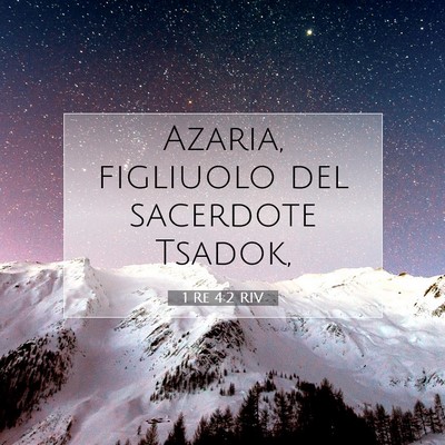Picture 07 - 1 Re 4:2 RIV - Azaria, figliuolo del sacerdote - Bible Verse Picture