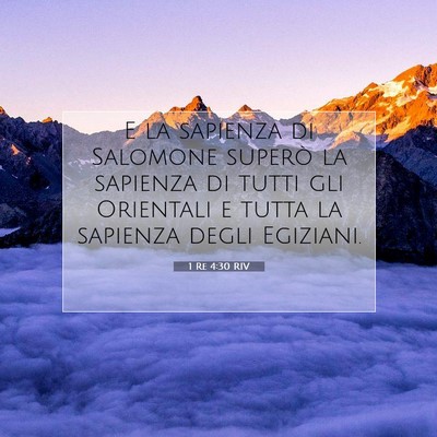 Picture 07 - 1 Re 4:30 RIV - E la sapienza di Salomone superò la sapienza di - Bible Verse Picture